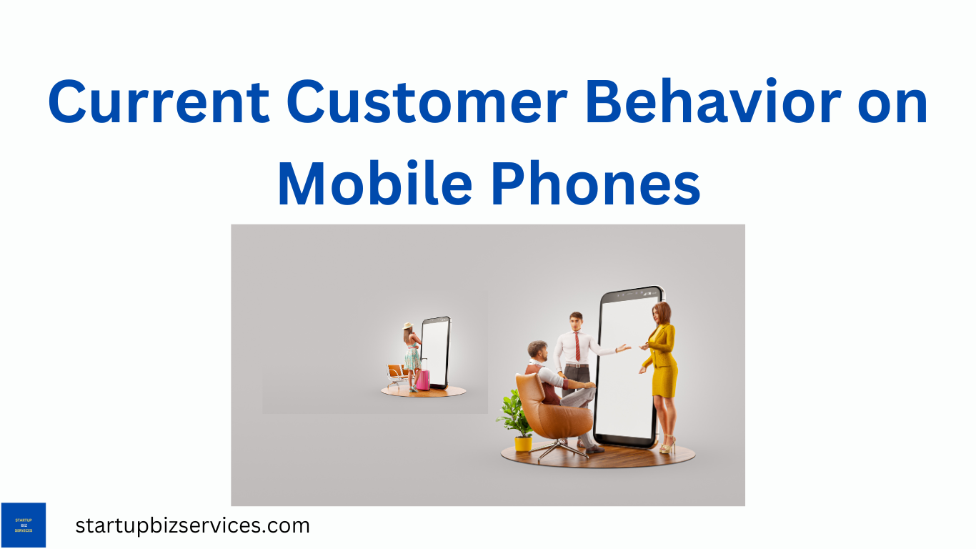 Understanding Current Customer Behavior on Mobile Phones